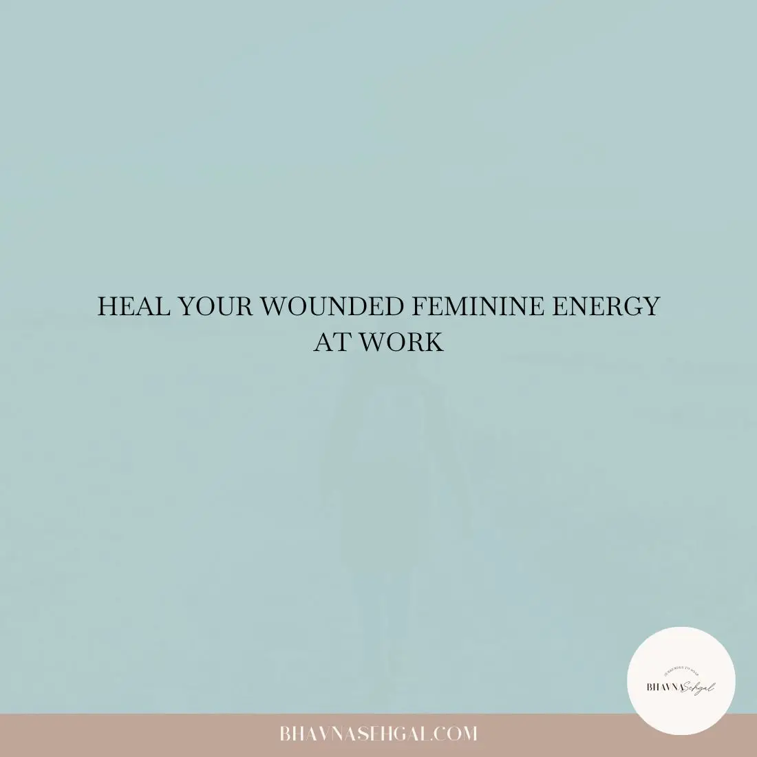 heal your wounded feminine