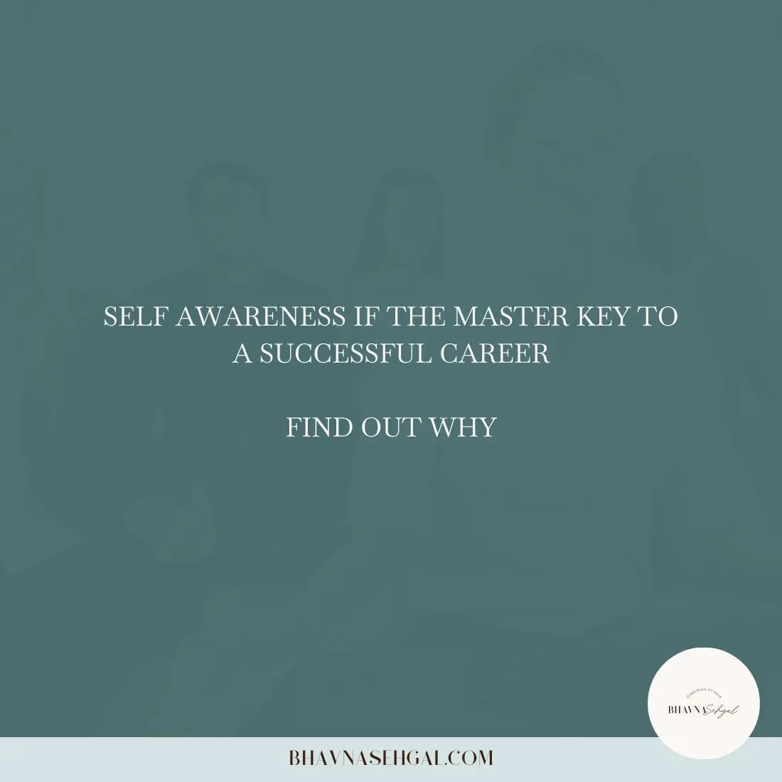 Self Awareness Is The Master Key To A Successful Career